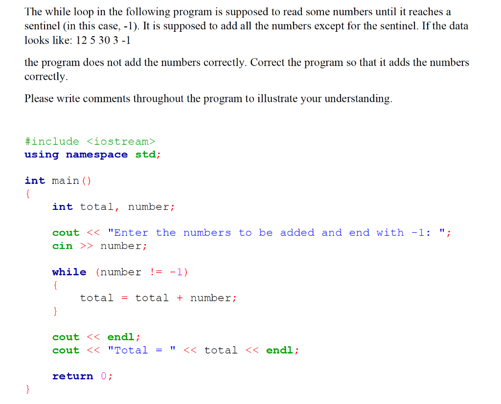 Solved The while loop in the following program is supposed | Chegg.com
