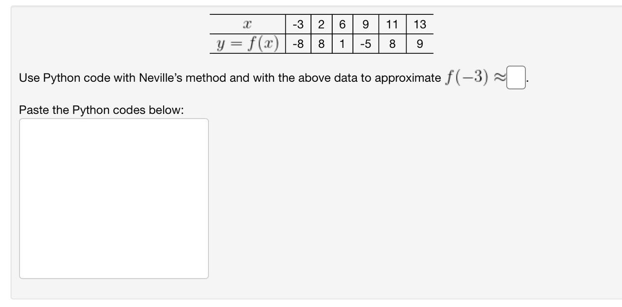 Solved . -3 2 6 9 11 13 y = f(x) -8 8 1 -5 8 9 Use Python | Chegg.com
