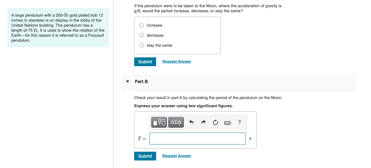 Solved If the pendulum were to be taken to the Moon, where