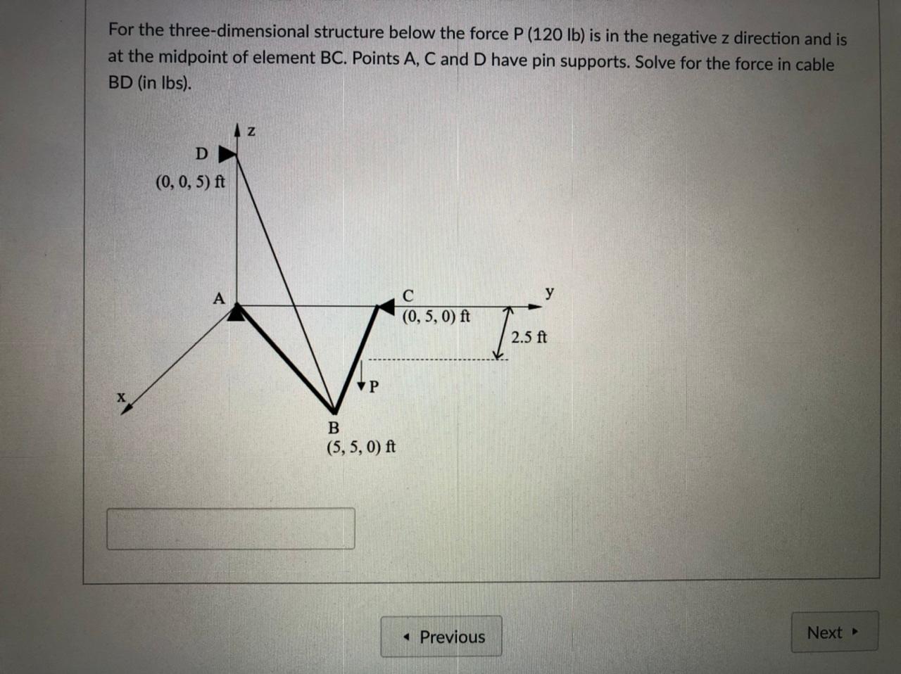 Solved For the three-dimensional structure below the force | Chegg.com
