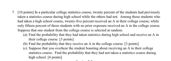 Solved 7. [10 points] In a particular college statistics | Chegg.com