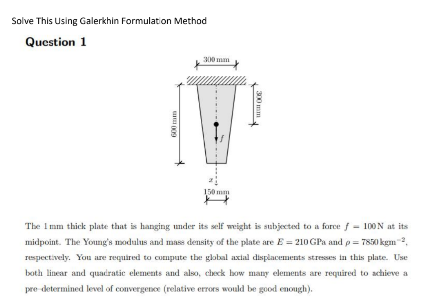 Solve This Using Galerkhin Formulation Method Chegg Com