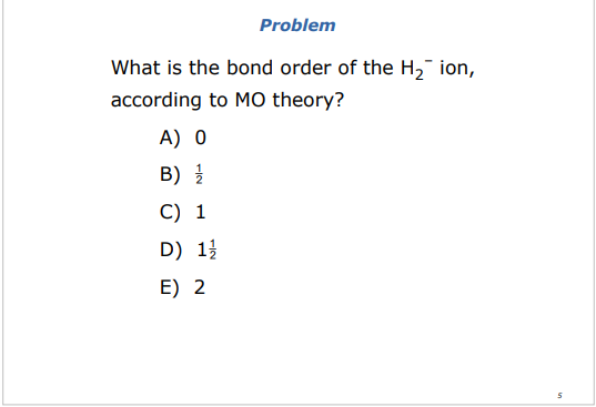 Solved Problem What is the bond order of the H2 ion, | Chegg.com