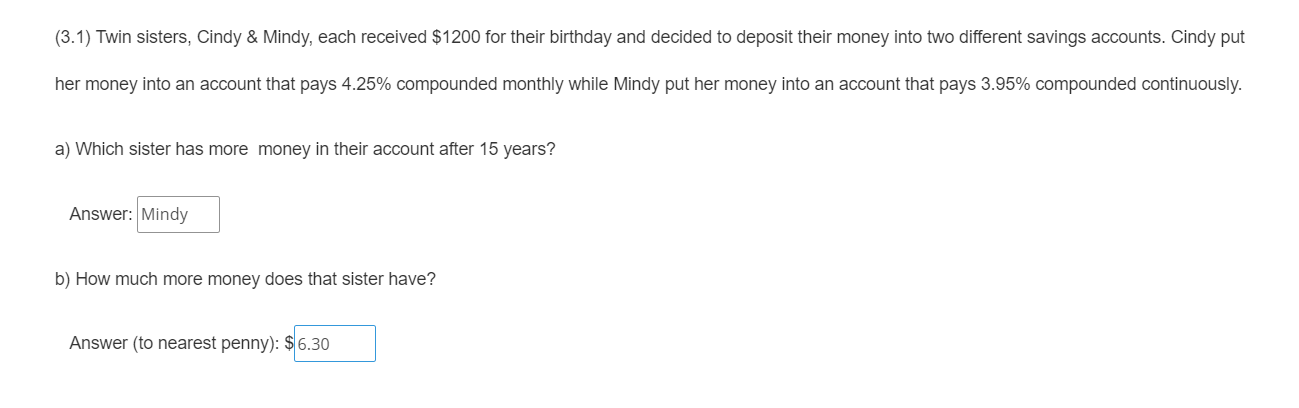 Solved (3.1) Twin sisters, Cindy \& Mindy, each received | Chegg.com