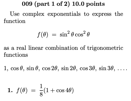 Solved 009 (part 1 of 2) 10.0 points Use complex | Chegg.com