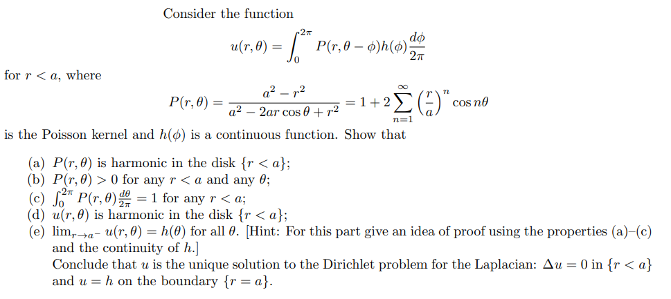 Solved Consider the function u(r,θ)=∫02πP(r,θ−ϕ)h(ϕ)2πdϕ for | Chegg.com