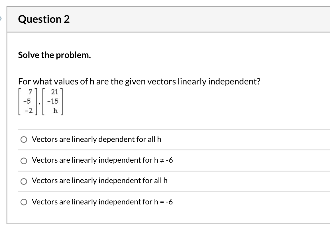 Solved Question 2 Solve The Problem. For What Values Of H | Chegg.com