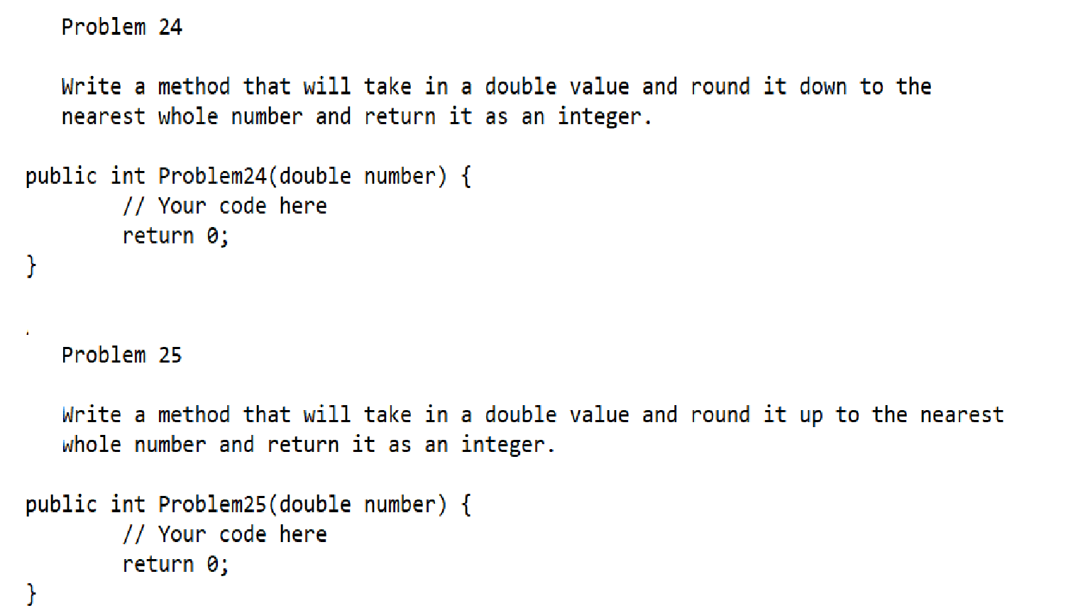 Solved Problem 24 Write a method that will take in a double | Chegg.com
