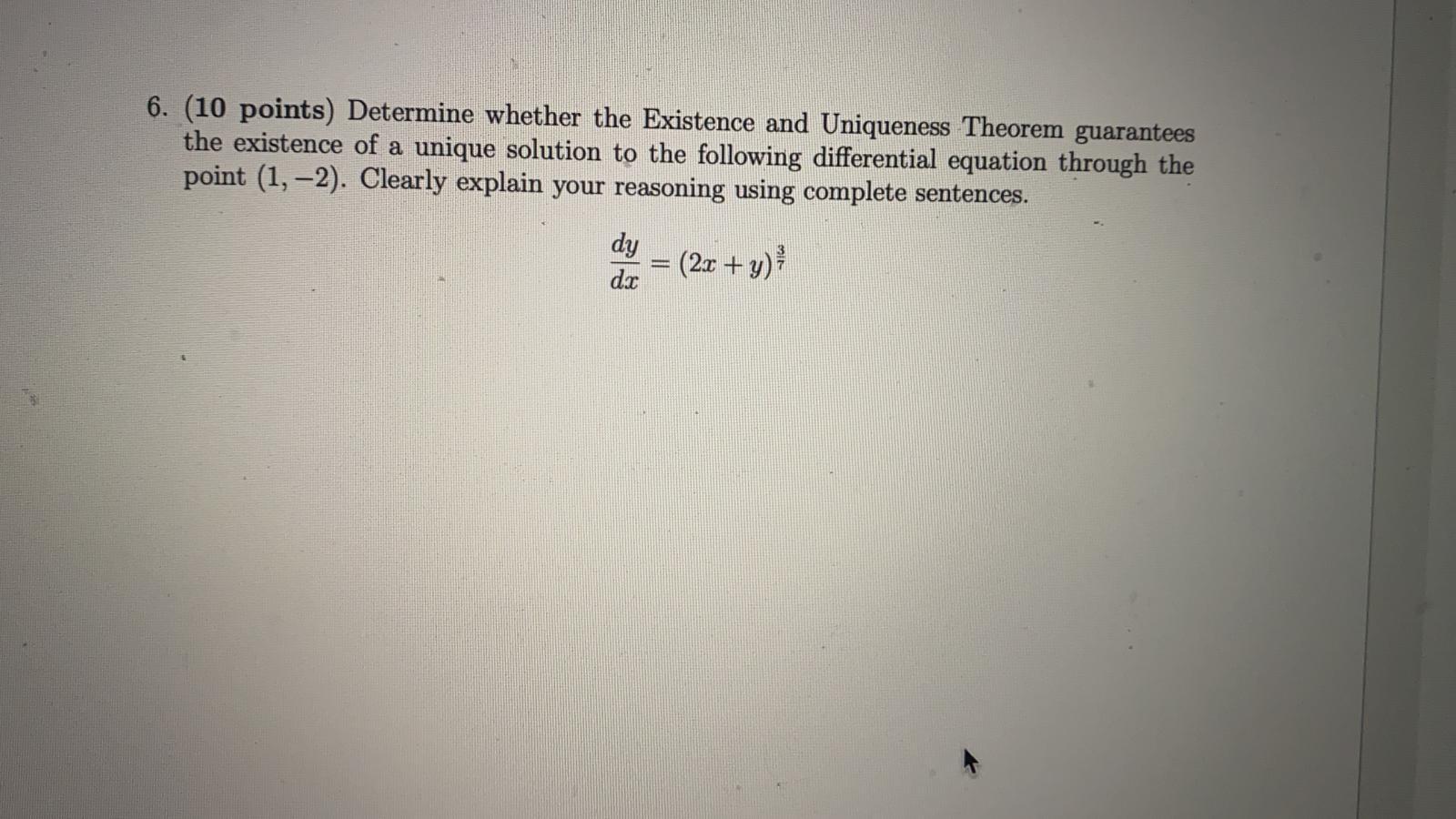 Solved 6 10 Points Determine Whether The Existence And