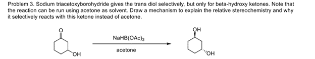 Solved Problem 3. Sodium triacetoxyborohydride gives the | Chegg.com