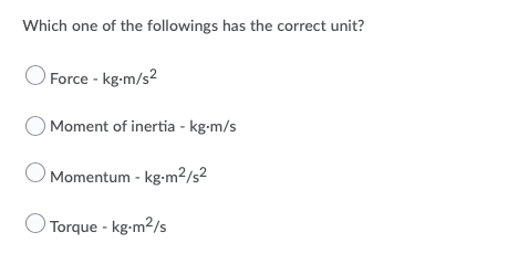 Solved Which one of the followings has the correct unit? | Chegg.com