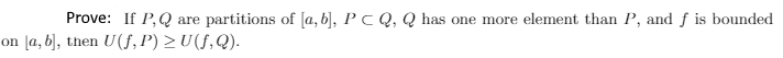 Solved Prove: If P, Q are partitions of [a,b], P CQ, Q has | Chegg.com