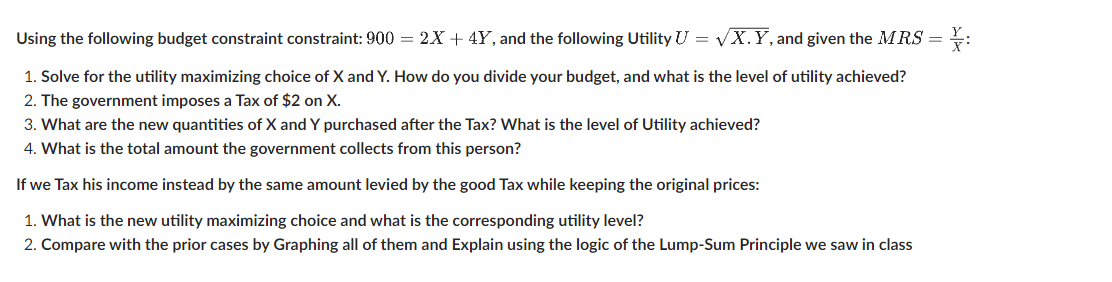 Solved Using the following budget constraint constraint: | Chegg.com