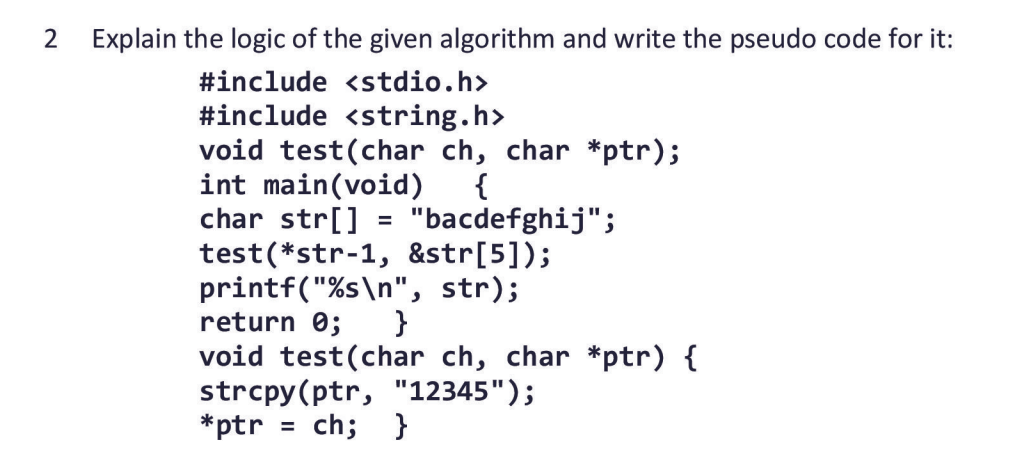 Solved Explain the logic of the given algorithm and write | Chegg.com