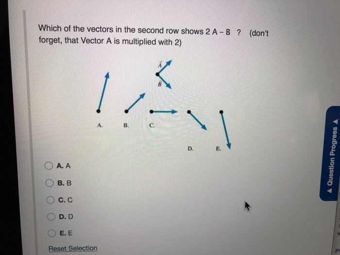 Solved Which of the vectors in the second row shows 2 A B Chegg