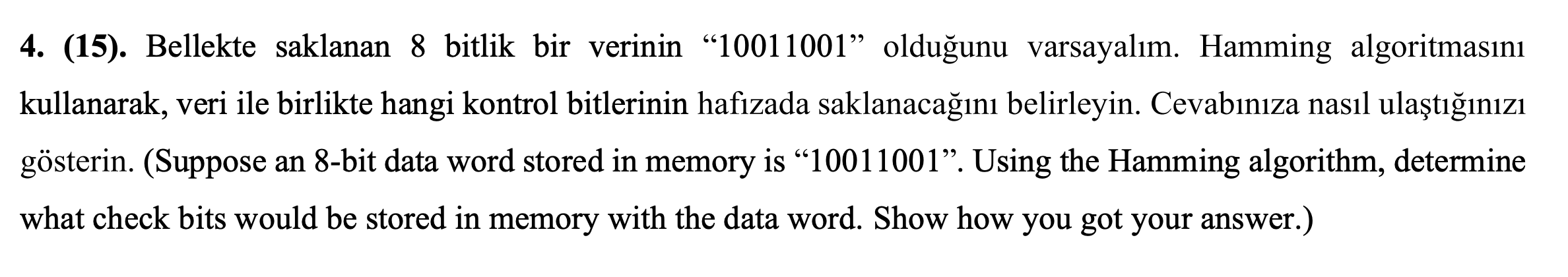 Solved Suppose an 8-bit data word stored in memory is | Chegg.com