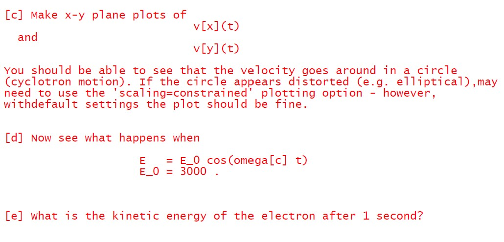 Solved Here Are The Equations Of Motion For A Charged Par Chegg Com
