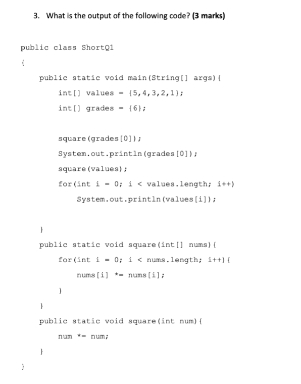 Solved 3. What is the output of the following code? ( 3 | Chegg.com