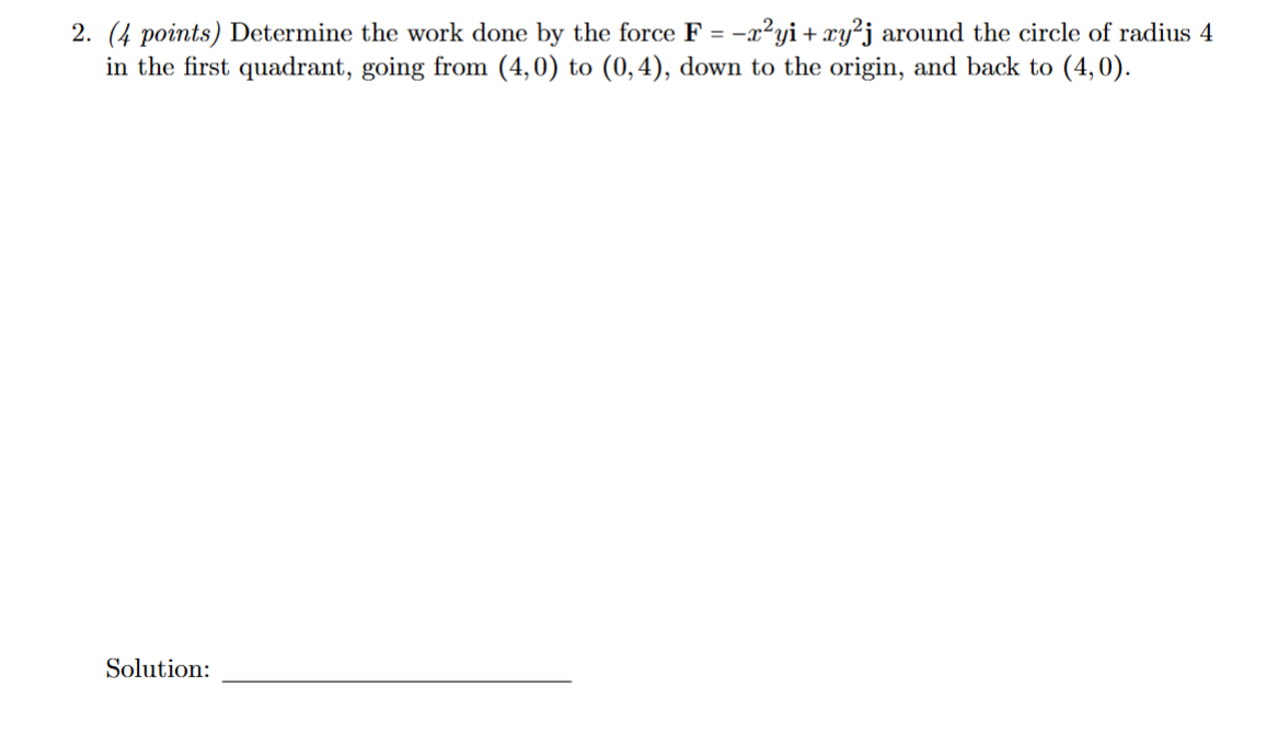 Solved (4 ﻿points) ﻿Determine the work done by ﻿the force | Chegg.com
