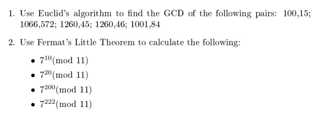 Solved 1. Use Euclid's algorithm to find the GCD of the | Chegg.com