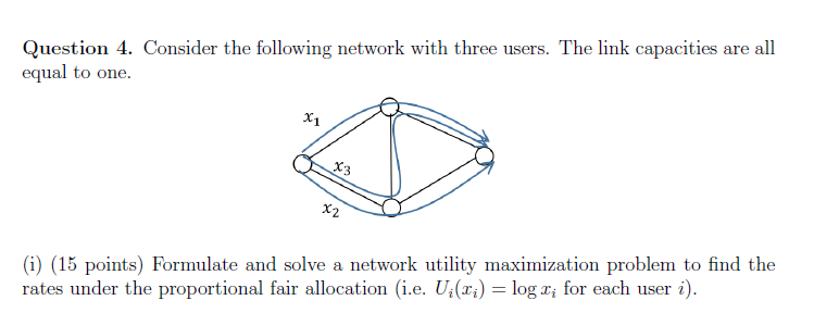 Question 4. Consider the following network with three | Chegg.com