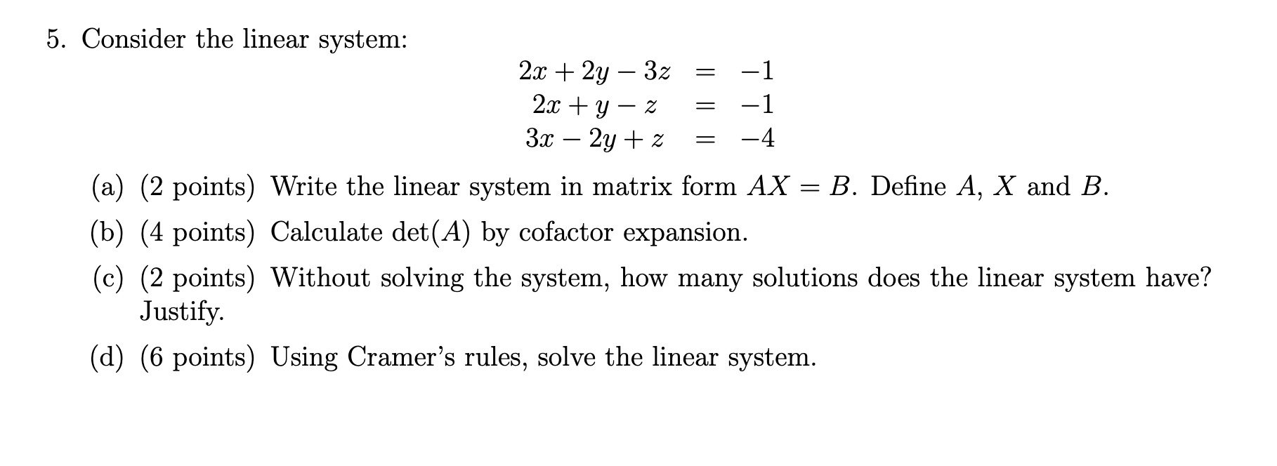 Solved 5 Consider The Linear System 2x 2y 3z 1 2 Chegg Com