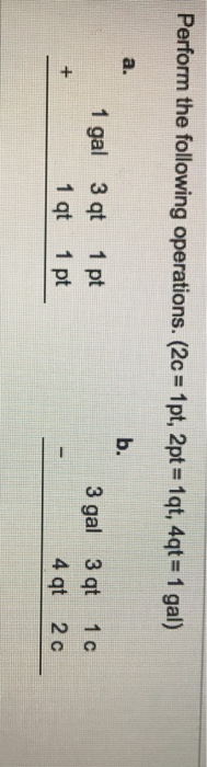 Solved Perform the following operations. (2c = 1pt, 2pt = 1 | Chegg.com