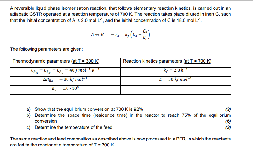 A reversible liquid phase isomerisation reaction, | Chegg.com