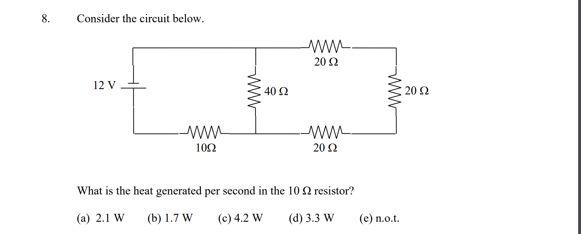 Solved 8. Consider the circuit below. What is the heat | Chegg.com