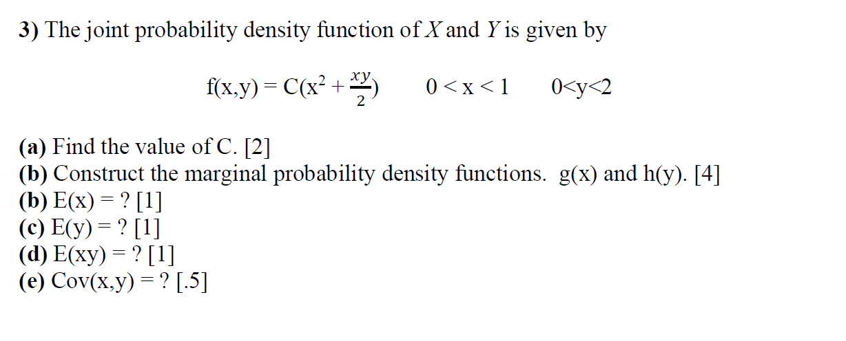 Solved 3) The joint probability density function of X and Y | Chegg.com