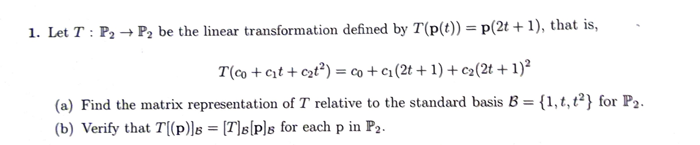 Solved 1. Let T : P2 → P2 be the linear transformation | Chegg.com