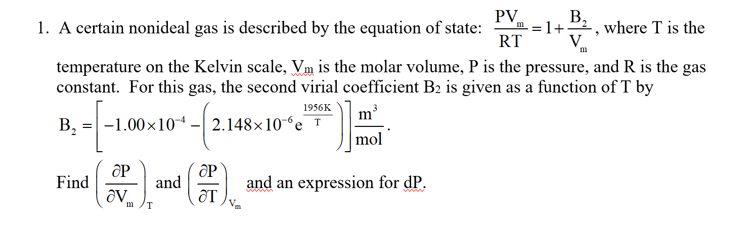 Solved 1. A certain nonideal gas is described by the | Chegg.com