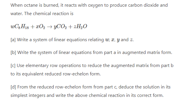 Solved When octane is burned, it reacts with oxygen to | Chegg.com