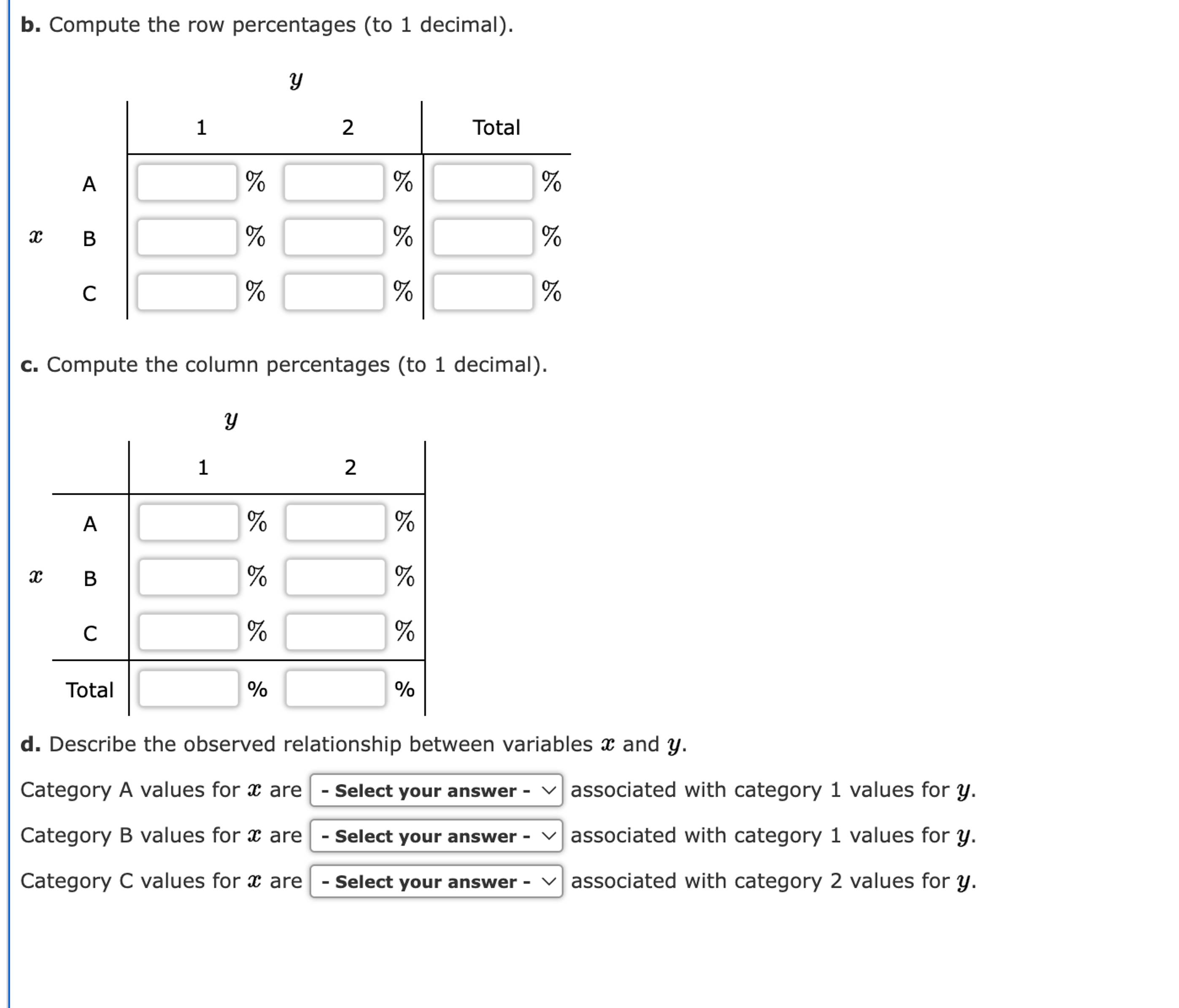 Solved b. Compute the row percentages to 1 decimal .c. Chegg