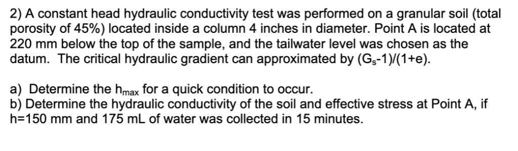 Solved 2) A constant head hydraulic conductivity test was | Chegg.com