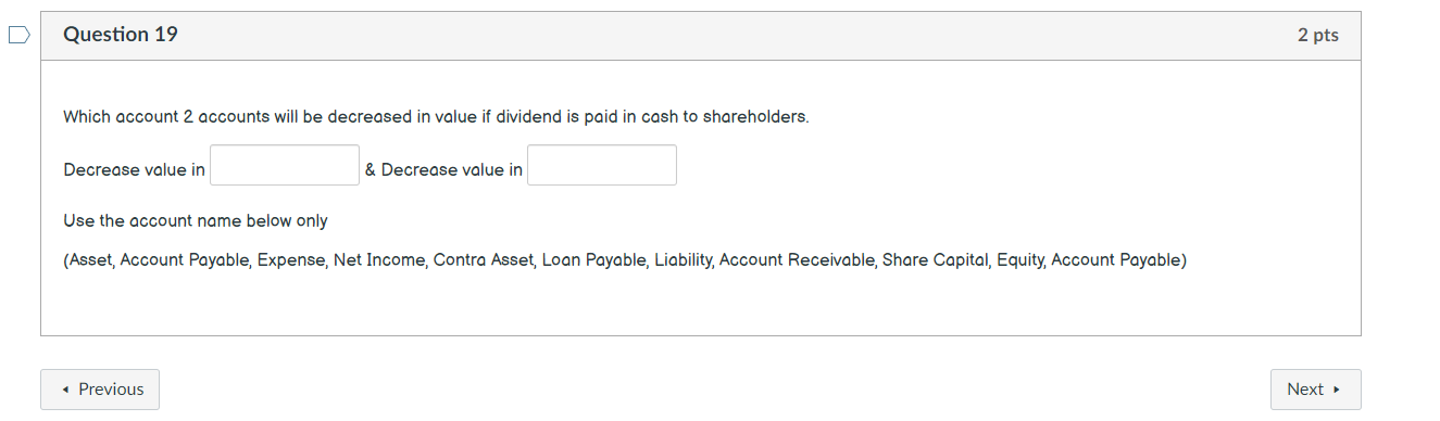 Solved Which account 2 accounts will be decreased in value | Chegg.com