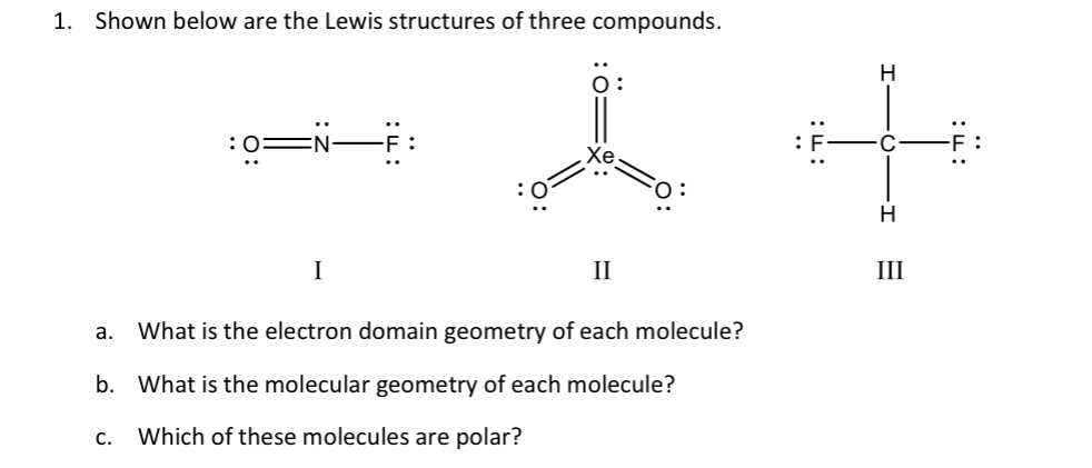 1 Shown Below Are The Lewis Structures Of Three Chegg Com