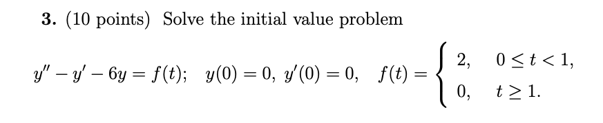 Solved 3. (10 points) Solve the initial value problem 0 1. | Chegg.com