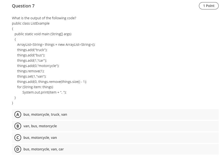 Solved Question 7 1 Point What is the output of the | Chegg.com