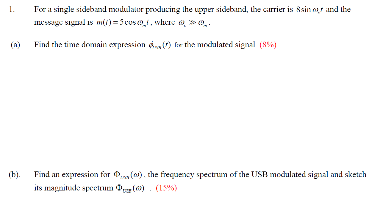 Solved 1. For a single sideband modulator producing the | Chegg.com