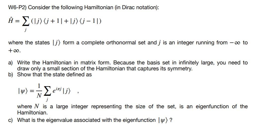 Solved W6 P2 Consider The Following Hamiltonian In Dirac Chegg Com