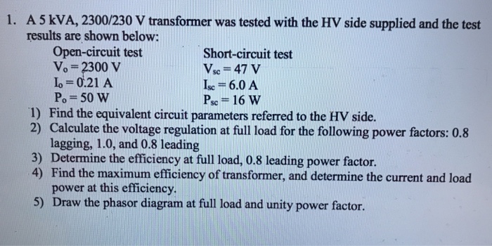 Solved A5 Kva 2300 230 V Transformer Was Tested With The Hv