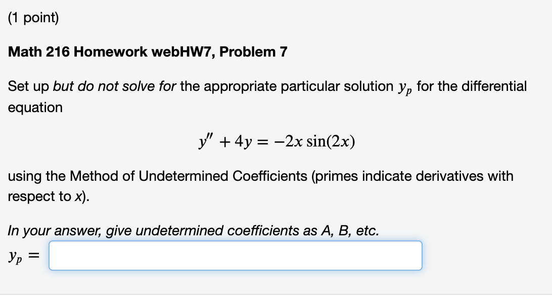 Solved (1 Point) Math 216 Homework WebHW7, Problem 7 Set Up | Chegg.com