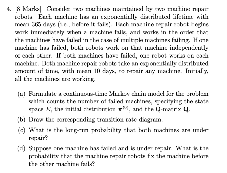 Solved 4. [8 Marks] Consider Two Machines Maintained By Two | Chegg.com