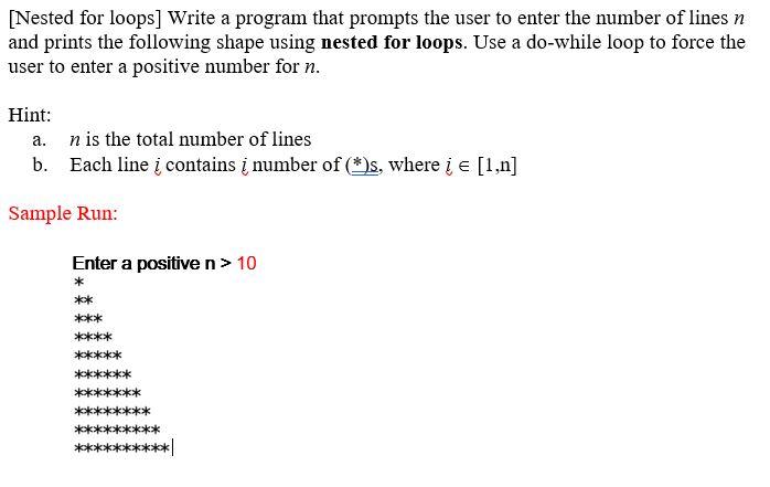 Solved [Nested For Loops] Write A Program That Prompts The | Chegg.com ...