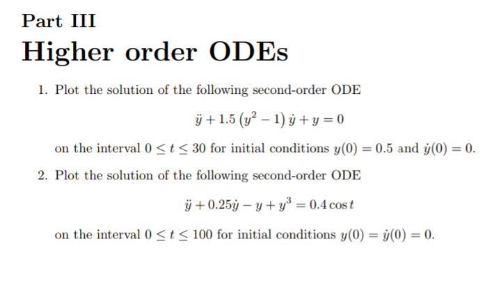 Part III Higher order ODES 1. Plot the solution of | Chegg.com
