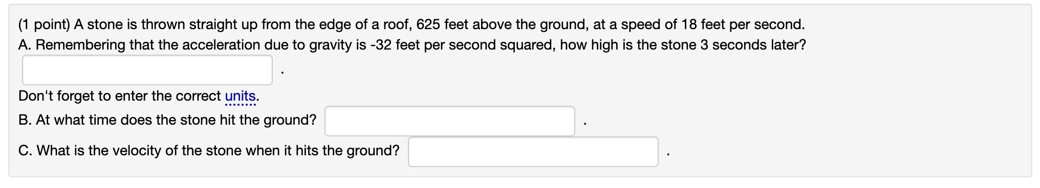 Solved (1 point) A stone is thrown straight up from the edge | Chegg.com