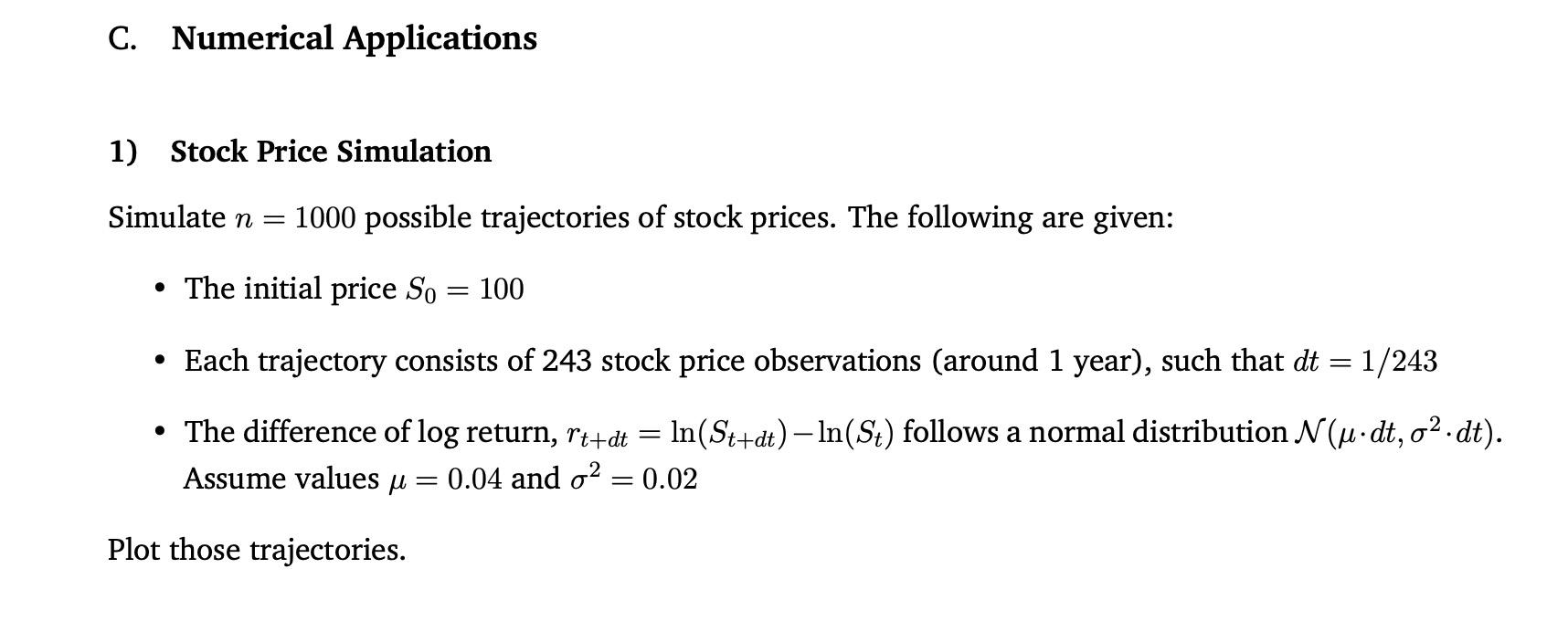 Solved C. Numerical Applications 1) Stock Price Simulation | Chegg.com