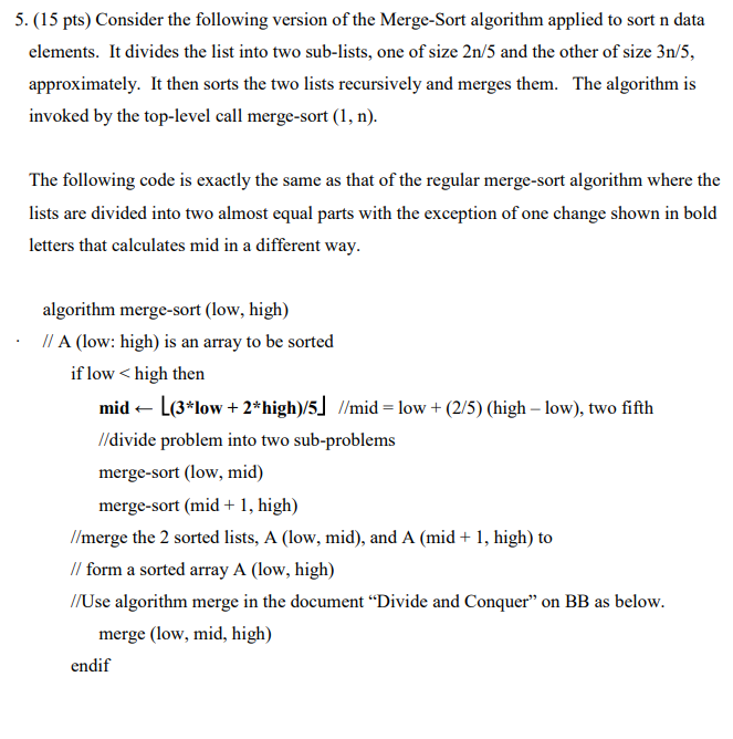 Solved 5. (15 pts) Consider the following version of the | Chegg.com