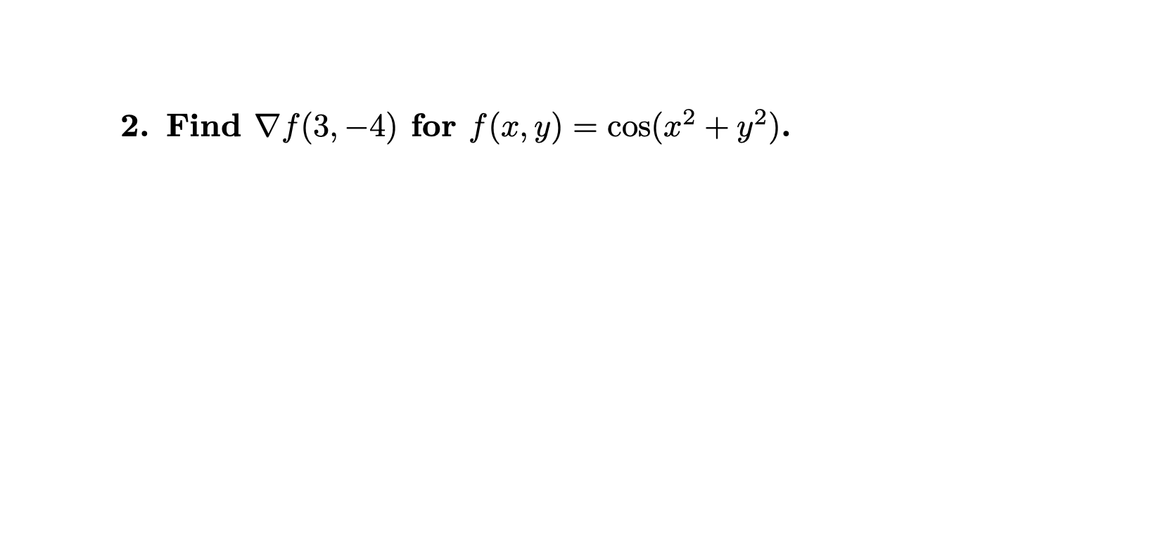 \( f(x, y)=\cos \left(x^{2}+y^{2}\right) \)